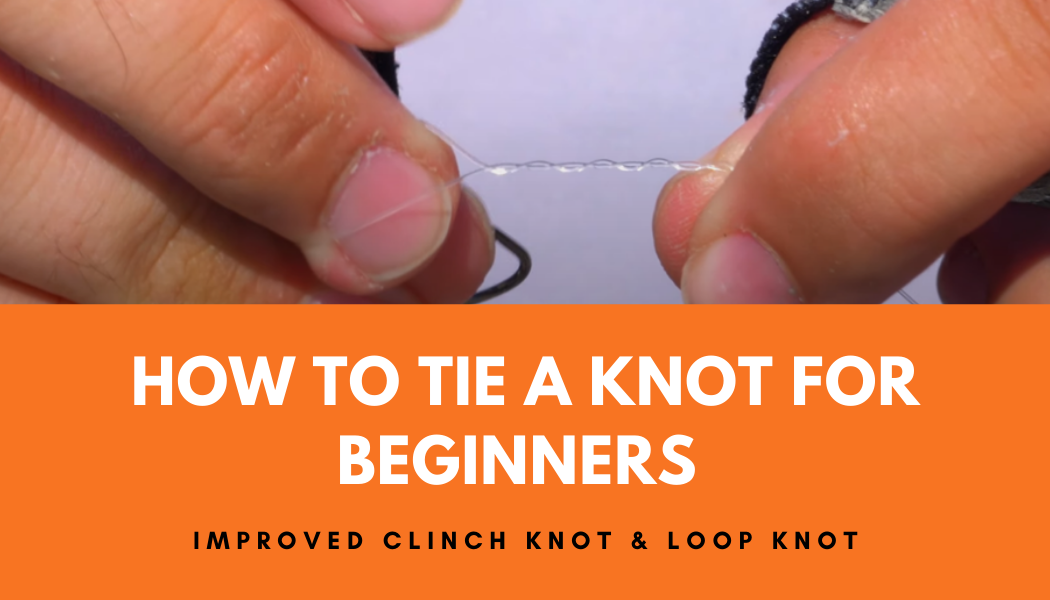 How to Tie a Hook for Beginners